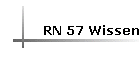 RN 57 Wissen